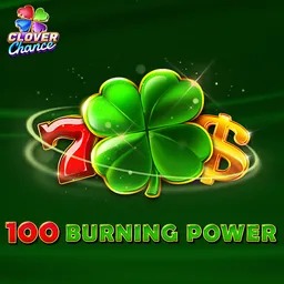 100 Burning Power